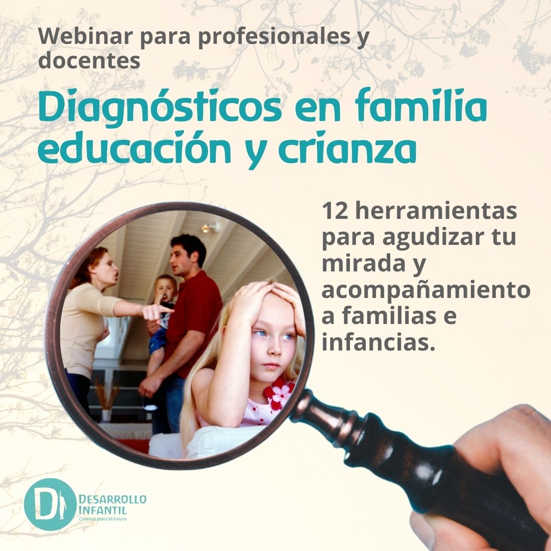 Webinar - Diagnóstico en familia educación y crianza - ACCEDE DE FORMA GRATUITA POR DOS DÍAS